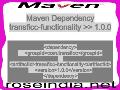 Maven dependency of transficc-functionality version 1.0.0
