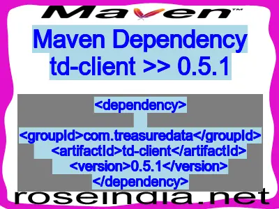 Maven dependency of td-client version 0.5.1