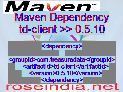 Maven dependency of td-client version 0.5.10