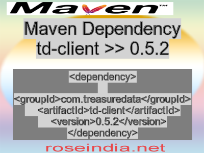 Maven dependency of td-client version 0.5.2