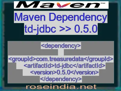 Maven dependency of td-jdbc version 0.5.0