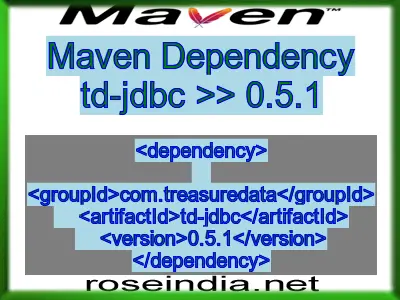 Maven dependency of td-jdbc version 0.5.1