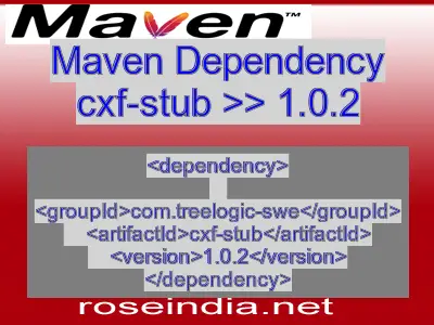Maven dependency of cxf-stub version 1.0.2