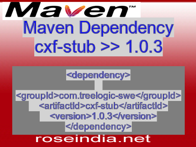 Maven dependency of cxf-stub version 1.0.3