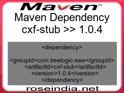 Maven dependency of cxf-stub version 1.0.4