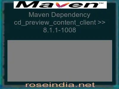 Maven dependency of cd_preview_content_client version 8.1.1-1008