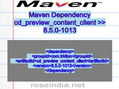 Maven dependency of cd_preview_content_client version 8.5.0-1013