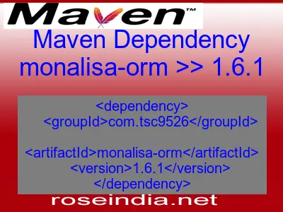 Maven dependency of monalisa-orm version 1.6.1