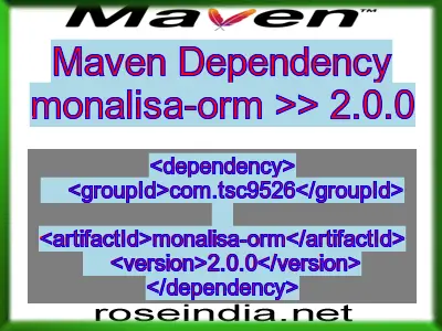 Maven dependency of monalisa-orm version 2.0.0