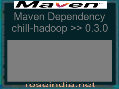 Maven dependency of chill-hadoop version 0.3.0