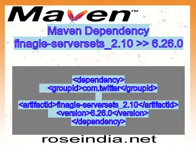 Maven dependency of finagle-serversets_2.10 version 6.26.0