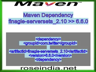 Maven dependency of finagle-serversets_2.10 version 6.6.0