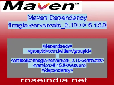Maven dependency of finagle-serversets_2.10 version 6.15.0