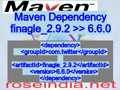 Maven dependency of finagle_2.9.2 version 6.6.0