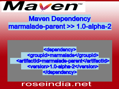Maven dependency of marmalade-parent version 1.0-alpha-2