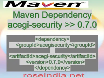 Maven dependency of acegi-security version 0.7.0