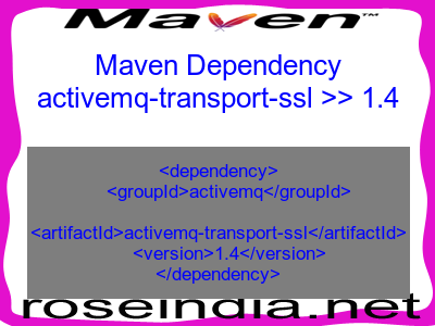 Maven dependency of activemq-transport-ssl version 1.4
