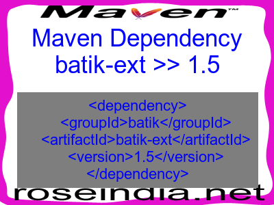 Maven dependency of batik-ext version 1.5
