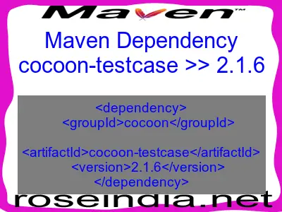 Maven dependency of cocoon-testcase version 2.1.6