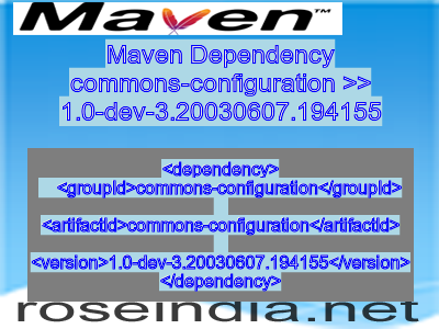 Maven dependency of commons-configuration version 1.0-dev-3.20030607.194155