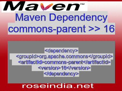 Maven dependency of commons-parent version 16