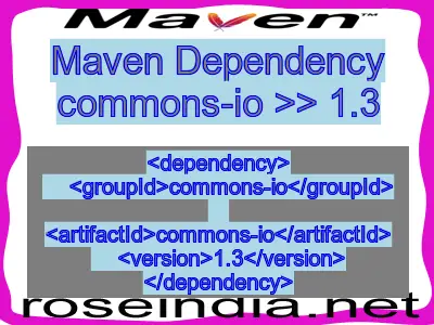 Maven dependency of commons-io version 1.3