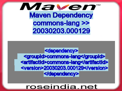 Maven dependency of commons-lang version 20030203.000129