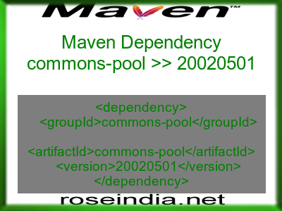 Maven dependency of commons-pool version 20020501