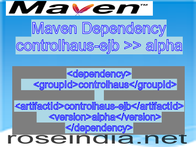 Maven dependency of controlhaus-ejb version alpha