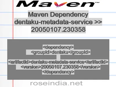 Maven dependency of dentaku-metadata-service version 20050107.230358