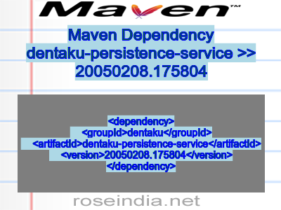 Maven dependency of dentaku-persistence-service version 20050208.175804