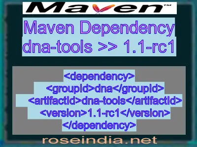 Maven dependency of dna-tools version 1.1-rc1