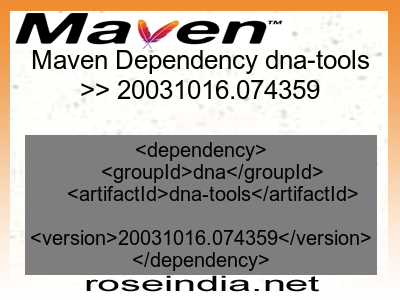Maven dependency of dna-tools version 20031016.074359