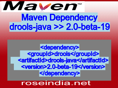 Maven dependency of drools-java version 2.0-beta-19