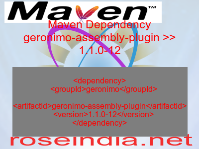 Maven dependency of geronimo-assembly-plugin version 1.1.0-12