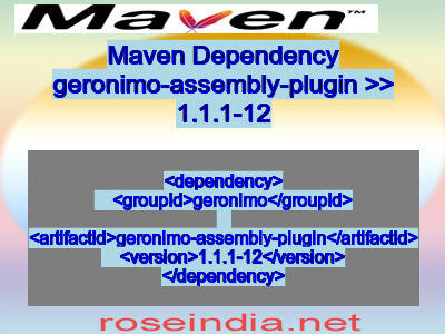 Maven dependency of geronimo-assembly-plugin version 1.1.1-12