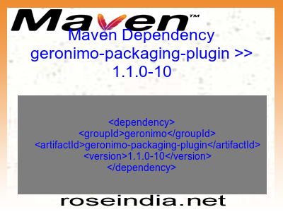 Maven dependency of geronimo-packaging-plugin version 1.1.0-10