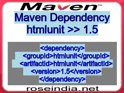 Maven dependency of htmlunit version 1.5