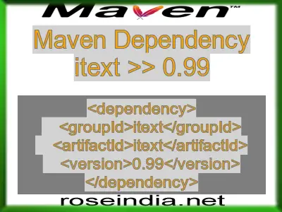 Maven dependency of itext version 0.99
