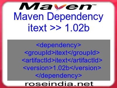 Maven dependency of itext version 1.02b