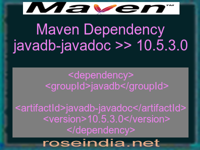 Maven dependency of javadb-javadoc version 10.5.3.0