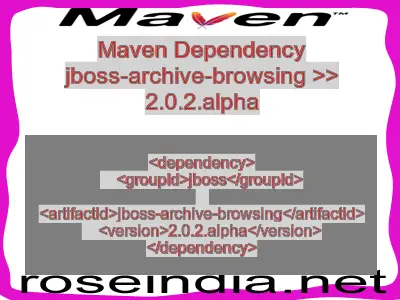 Maven dependency of jboss-archive-browsing version 2.0.2.alpha