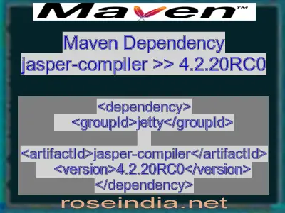 Maven dependency of jasper-compiler version 4.2.20RC0