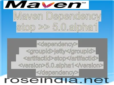 Maven dependency of stop version 5.0.alpha1