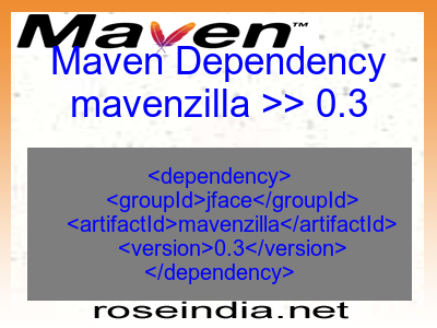 Maven dependency of mavenzilla version 0.3