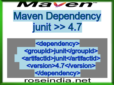 Maven dependency of junit version 4.7