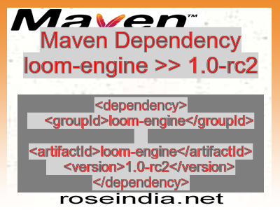Maven dependency of loom-engine version 1.0-rc2
