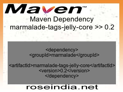 Maven dependency of marmalade-tags-jelly-core version 0.2