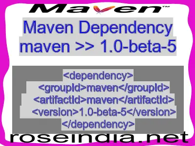 Maven dependency of maven version 1.0-beta-5