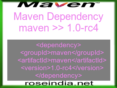 Maven dependency of maven version 1.0-rc4